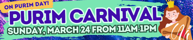 Purim Carnival  March 24, 2024: 11am-1pm at 103 West End Ave
